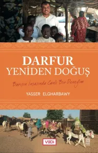Darfur, Yeniden Doğuş Barışın İnşasında Canlı Bir Deneyim