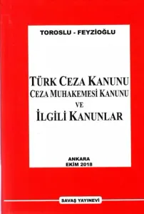 Türk Ceza Kanunu Ceza Muhakemesi Kanunu ve ilgili Kanunlar
