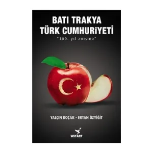 Batı Trakya Türk Cumhuriyeti -  Ertan Özyiğit, Yalçın Koçak