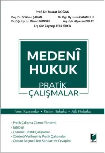 Medeni Hukuk Pratik Çalışmalar
