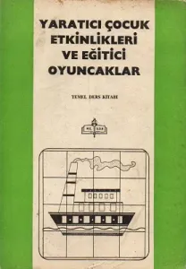 Yaratıcı Çocuk Etkinlikleri ve Eğitici Oyuncaklar