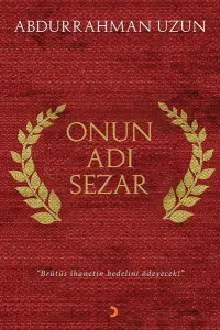 Onun Adı Sezar-Brütüs İhanetin Bedelini Ödeyecek
