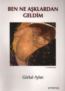 Ben Ne Aşklardan Geldim