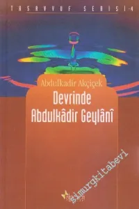 Devrinde Abdulkâdir Geylâni -        2001