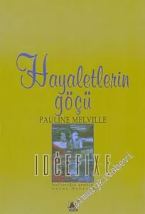 Hayaletlerin Göçü -        2006