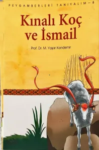 Peygamberleri Tanıyalım-8 Kınalı Koç ve İsmail