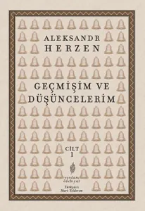 GEÇMİŞİM VE DÜŞÜNCELERİM Cilt: 1