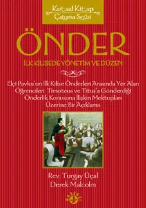 Önderlik İlk Kilisede Yönetim ve Düzen