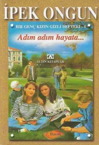 Bir Genç Kızın Gizli Defteri 4 - Adım Adım Hayata