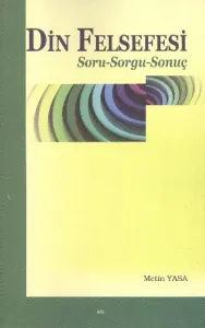Din Felsefesi; Soru-Sorgu-Sonuç