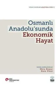 Osmanlı Anadolu'sunda Ekonomik Hayat