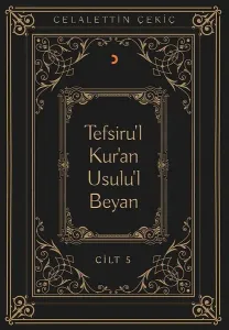 Tefsiru’l Kur’an Usulu’l Beyan - 5. Cilt