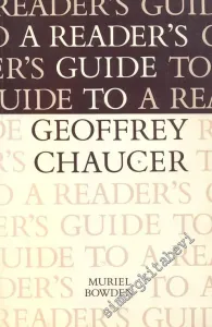 A Reader's Guide to Geoffrey Chaucer  -