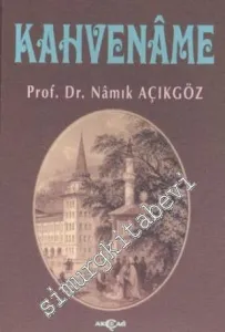 Kahvename (Klasik Türk Edebiyatında Kahve) -         1999