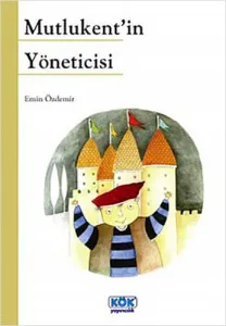Mutlukentin Yöneticisi