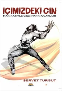 İçimizdeki Cin; Hakikatiyle Gezi Parkı Olayları