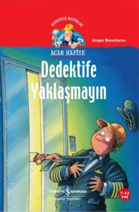 Acar Hafiye; Dedektife Yaklaşmayın