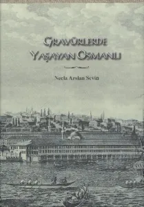 Gravürlerde Yaşayan Osmanlı (Net)