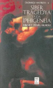 Siber Tragedya ya da Iphigeneia