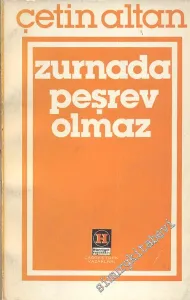 Zurnada Peşrev Olmaz -