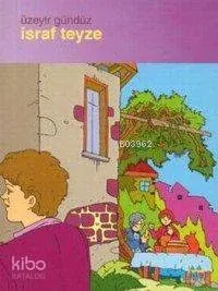 İsraf Teyze