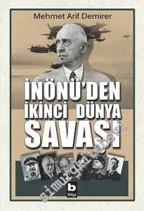 İnönü'den İkinci Dünya Savaşı -