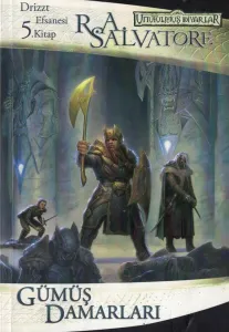Gümüş Damarları - Drizzt Efsanesi 5. Kitap