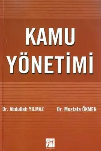 Kamu Yönetimi; Kuramdan Uygulamaya