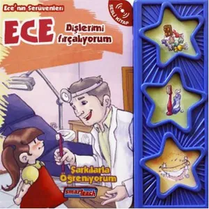 Ece Dişlerimi Fırçalıyorum (sesli Kitap);Ece'nin Serüvenleri - Şarkılarla Öğreniyorum