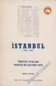 İstanbul 1875 - 1964: Türkiye'de Yayınlanan Fransızca Bir Gazetenin Tarihi -        1980