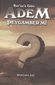 Kur'an'a Göre Adem Peygamber Mi?