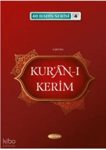 Kur'an-ı Kerim (40 Hadis Serisi 4)