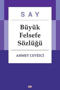 Say Büyük Felsefe Sözlüğü  (Ciltli )