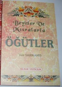 Beyitler ve Mısralarla Öğütler