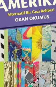 Latin Amerika : Alternatif Bir Gezi Rehberi -         2015