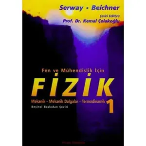 FİZİK SERWAY 1. CİLT FEN VE MÜHENDİSLİK İÇİN