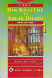 Din Kültürü Ve Ahlak Bilgisi / Lise 1