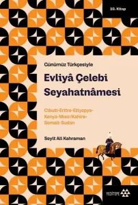 Evliya Çelebi Seyahatnamesi - Günümüz Türkçesiyle 10. Kitap