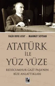 Atatürk İle Yüz Yüze
