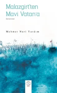 Malazgirt’ten Mavi Vatan’a