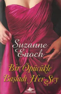 Bir Öpücükle Başladı Her Şey
