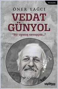 Vedat Günyol : Bir Uyanış Savaşçısı -         2023