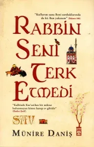 Rabbin Seni Terk Etmedi