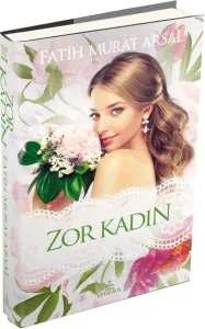 Zor Kadın Zoraki Koca Serisi -3 (Ciltli)