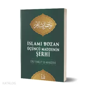 İslamı Bozan Üçüncü Maddenin Şerhi