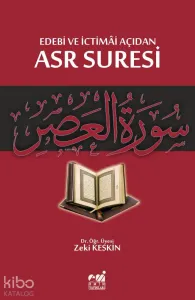 Edebi ve İctimai Açıdan Asr Suresi