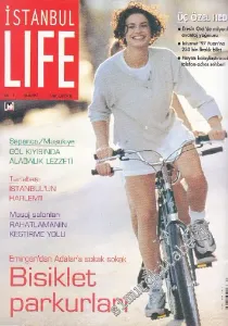 İstanbul Life - İstanbul'u Yaşayanların Dergisi - Dosya: Emirgan'dan Adalar'a Sokak Sokak Bisiklet Parkurları - Sayı: 11      Nisan