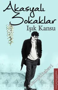 Akasyalı Sokaklar -         2016