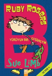 Ruby Rogers Yürüyen Bir Efsaneyim Sue Limb Altın Kitaplar 9789752112339