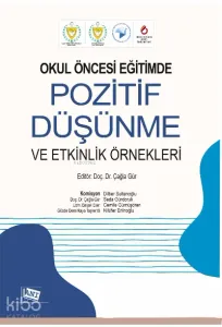 Okul Öncesi̇ Eği̇ti̇mde Pozi̇ti̇f Düşünme Ve Etki̇nli̇k Örnekleri̇